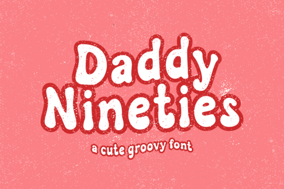 Daddy Nineties: A Playful Display Font for Nostalgic Editorial Design