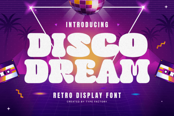 Disco Dream: A Bold Display Font for High-Energy Campaigns