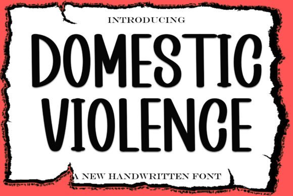 Domestic Violence: A Stylish Handwritten Font for Impactful Digital Campaigns