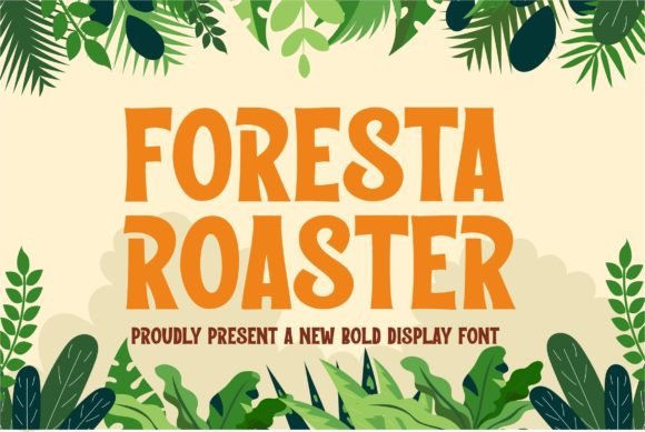 Foresta Roaster: A Bold Display Font for Nature-Inspired Branding