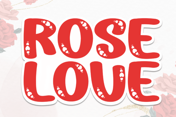 Rose Love: A Bold Display Font for Romantic Editorial Design