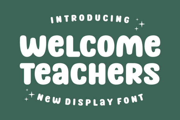 Welcome Teachers: A Display Font That Brings Classroom Charm to Handmade Designs